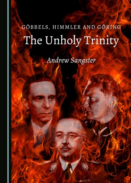 None Goebbels, Himmler and Goering : The Unholy Trinity, PDF eBook