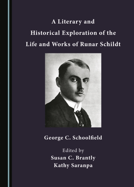 A Literary and Historical Exploration of the Life and Works of Runar Schildt, PDF eBook