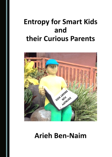 None Entropy for Smart Kids and their Curious Parents, PDF eBook