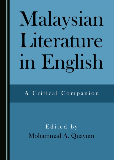 None Malaysian Literature in English : A Critical Companion, PDF eBook