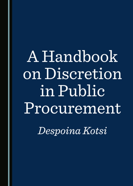 A Handbook on Discretion in Public Procurement, PDF eBook
