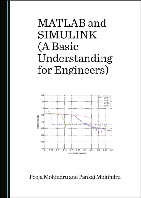 None MATLAB and SIMULINK (A Basic Understanding for Engineers), PDF eBook