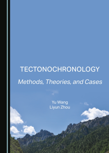 None Tectonochronology : Methods, Theories, and Cases, PDF eBook