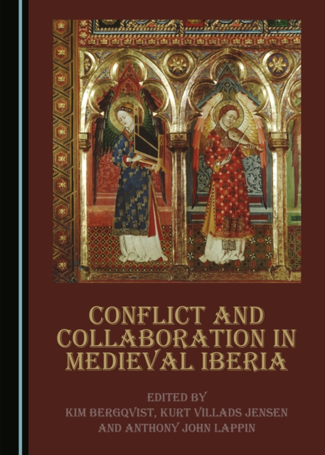 None Conflict and Collaboration in Medieval Iberia, PDF eBook