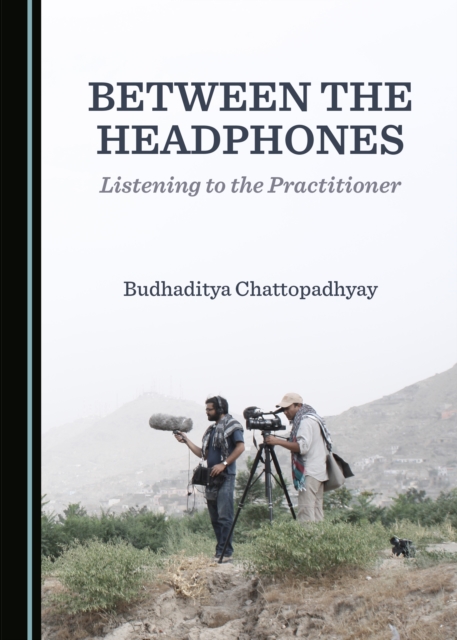 None Between the Headphones : Listening to the Practitioner, PDF eBook