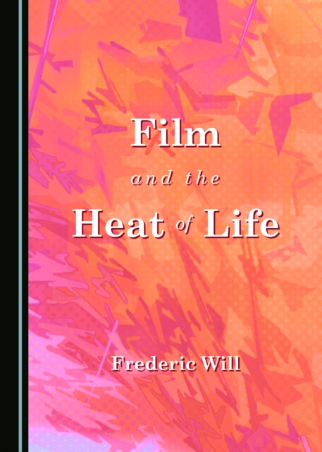 None Film and the Heat of Life, PDF eBook