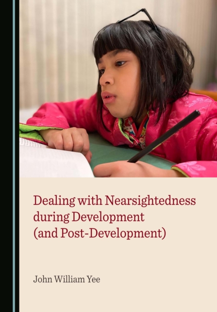 None Dealing with Nearsightedness during Development (and Post-Development), PDF eBook