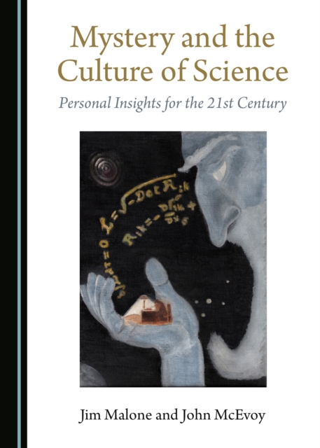 None Mystery and the Culture of Science : Personal Insights for the 21st Century, PDF eBook