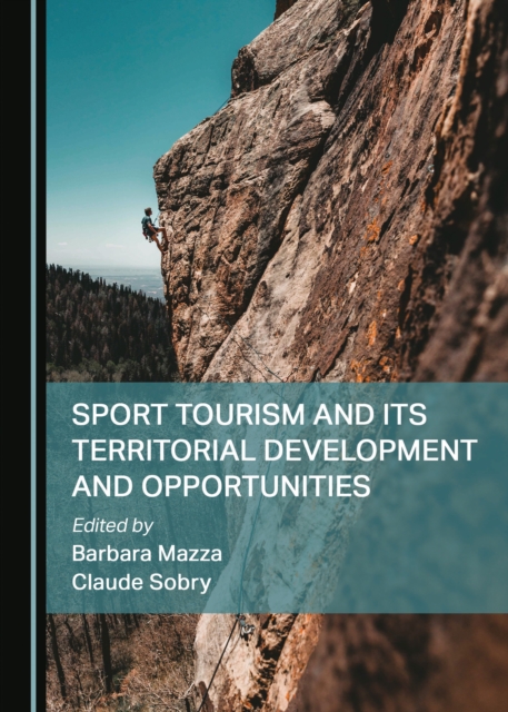 None Sport Tourism and Its Territorial Development and Opportunities, PDF eBook
