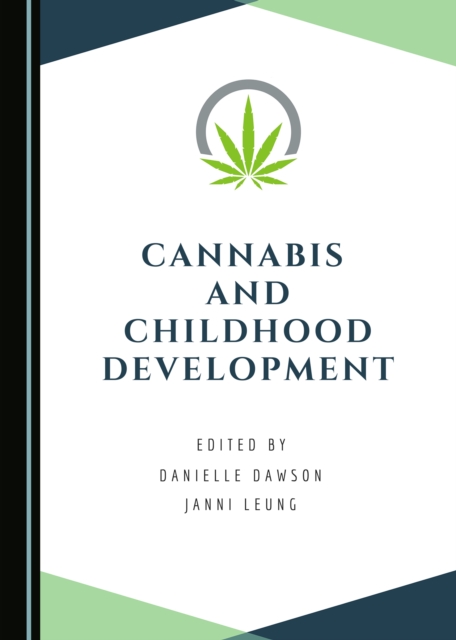 None Cannabis and Childhood Development, PDF eBook
