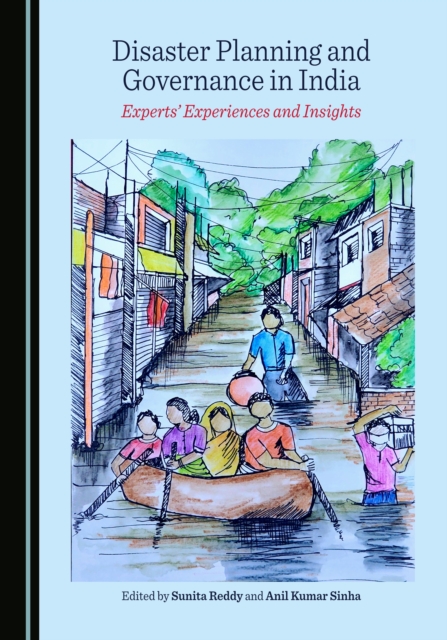 None Disaster Planning and Governance in India : Experts' Experiences and Insights, PDF eBook