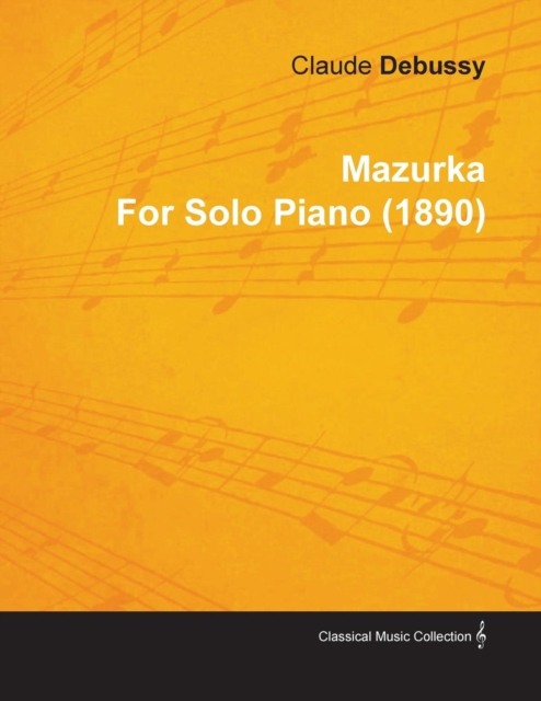 Mazurka by Claude Debussy for Solo Piano (1890), EPUB eBook