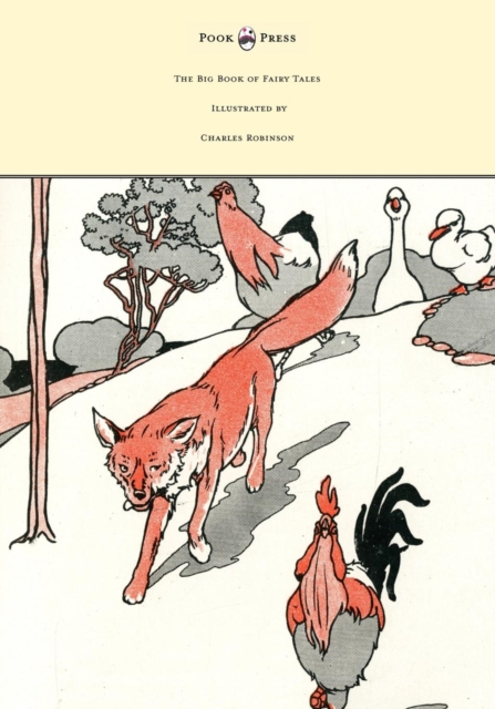The Big Book of Fairy Tales - Illustrated by Charles Robinson, EPUB eBook