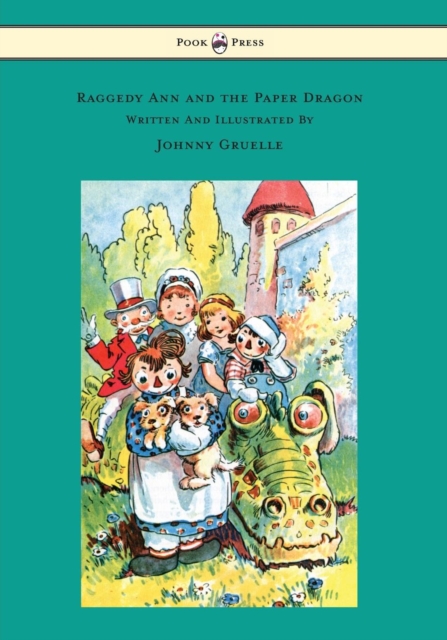 Raggedy Ann and the Paper Dragon - Illustrated by Johnny Gruelle, EPUB eBook