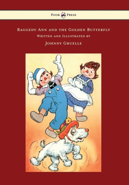 Raggedy Ann and the Golden Butterfly - Illustrated by Johnny Gruelle, EPUB eBook
