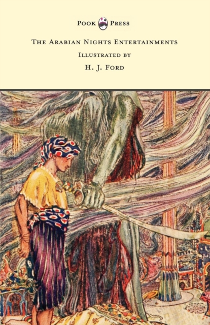 The Arabian Nights Entertainments - Illustrated by H. J. Ford, EPUB eBook