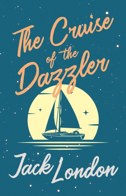 The Cruise of the Dazzler, EPUB eBook