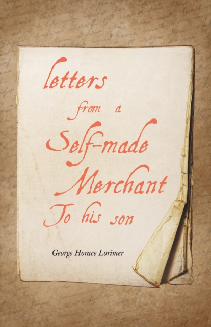Letters from a Self-Made Merchant to His Son, EPUB eBook