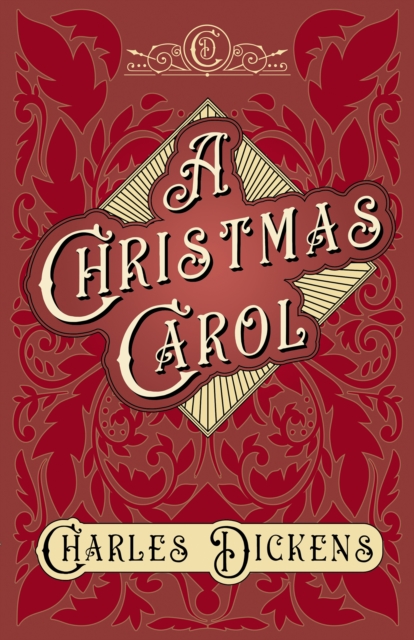 A Christmas Carol : With Appreciations and Criticisms By G. K. Chesterton, EPUB eBook