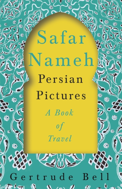 Safar Nameh - Persian Pictures - A Book Of Travel, EPUB eBook