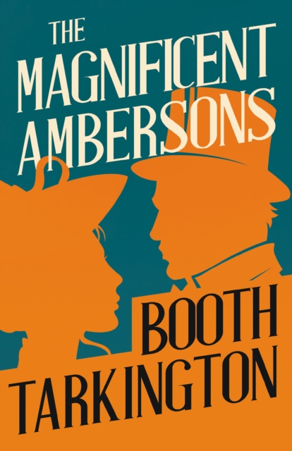 The Magnificent Ambersons, EPUB eBook