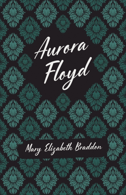 Aurora Floyd, EPUB eBook