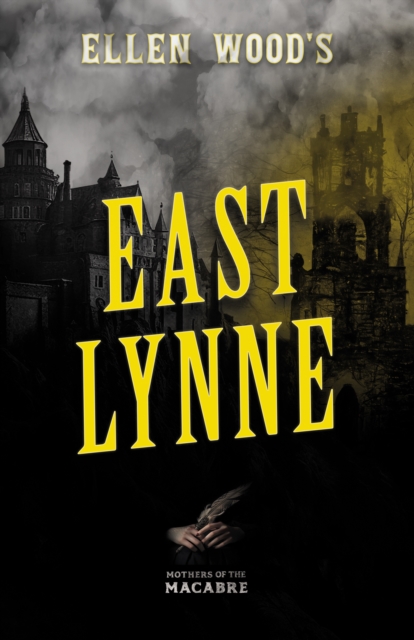 Ellen Wood's East Lynne, EPUB eBook