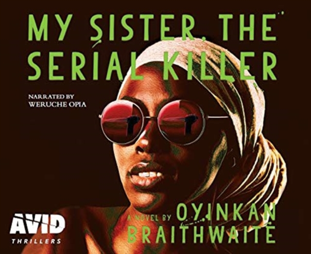 My Sister, the Serial Killer, CD-Audio Book