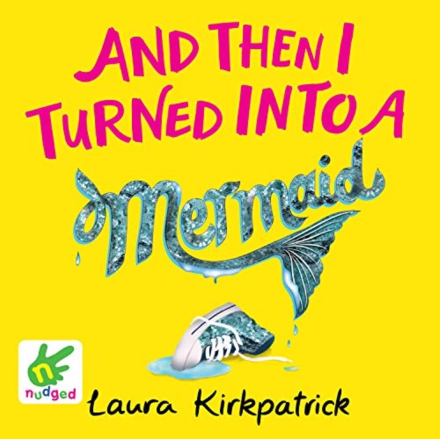 And Then I Turned into a Mermaid, CD-Audio Book
