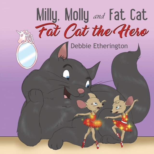 Milly, Molly and Fat Cat : Fat Cat the Hero, Paperback / softback Book