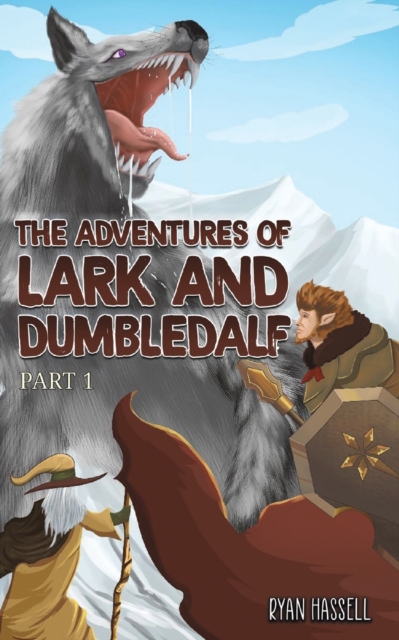 The Adventures of Lark and Dumbledalf : Part 1, Paperback / softback Book