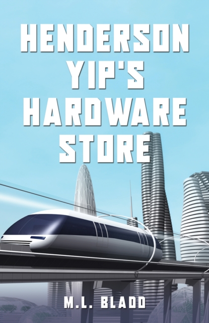 Henderson Yip's Hardware Store, Paperback / softback Book
