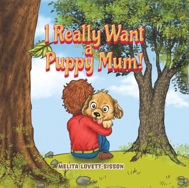 I Really Want a Puppy Mum!, Paperback / softback Book