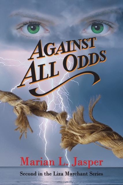Against All Odds : Second in the Liza Marchant Series, Paperback / softback Book