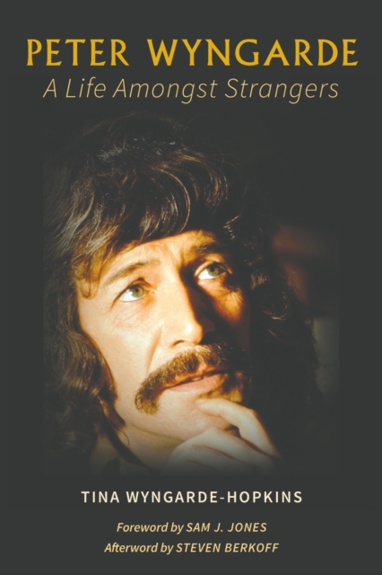 Peter Wyngarde: A Life Amongst Strangers, Paperback / softback Book
