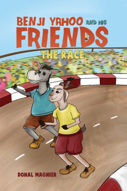 Benji Yahoo and His Friends: The Race, EPUB eBook