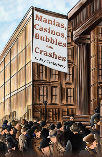 Manias, Casinos, Bubbles and Crashes, EPUB eBook