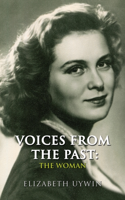 Voices From the Past: The Woman, EPUB eBook