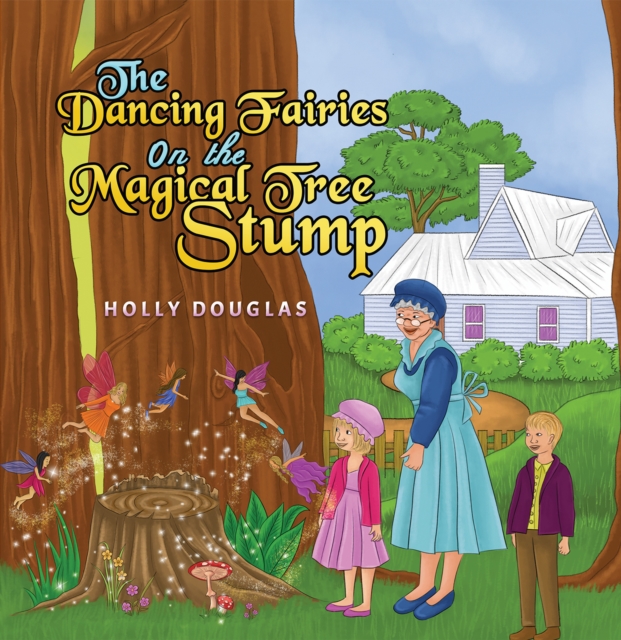 The Dancing Fairies on the Magical Tree Stump, EPUB eBook