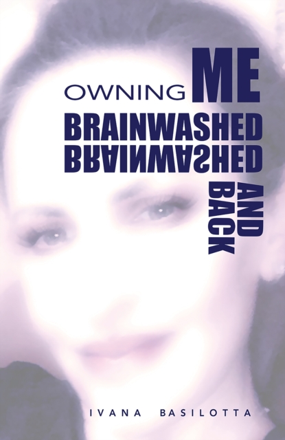 Brainwashed and Back : Owning Me, EPUB eBook