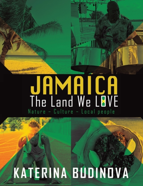Jamaica : The Land We Love, Paperback / softback Book