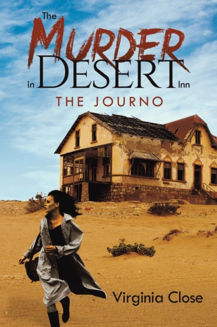 The Murder in Desert Inn : The Journo, Paperback / softback Book