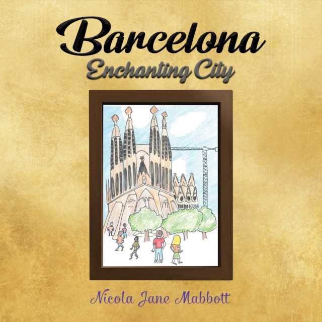 Barcelona - Enchanting City, Paperback / softback Book