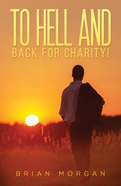To Hell And Back For Charity!, EPUB eBook