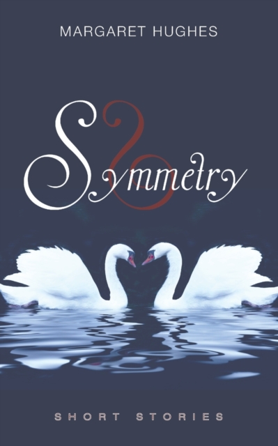 Symmetry : Short stories, Paperback / softback Book
