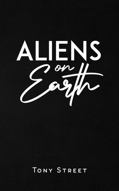 Aliens on Earth, Paperback / softback Book