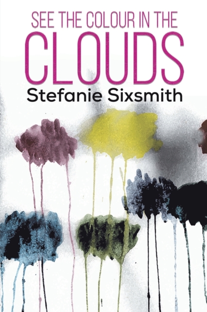 See the Colour in the Clouds, Paperback / softback Book