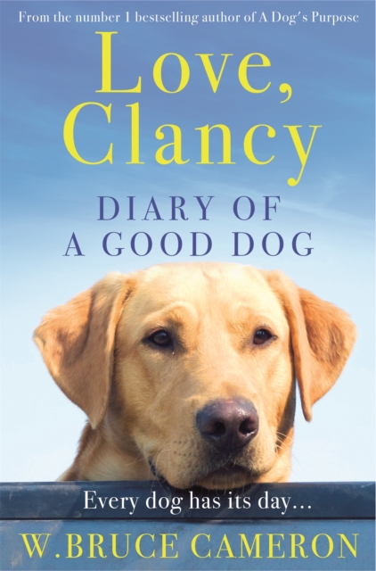 Love, Clancy : Diary of a Good Dog, Paperback / softback Book