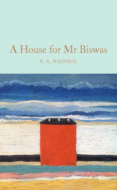 A House for Mr Biswas, Hardback Book
