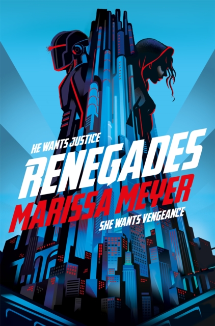 Renegades : the bestselling high-stakes superhero adventure, Paperback / softback Book